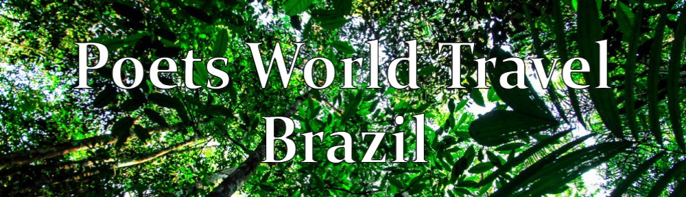 Poets World Travel : Brazil